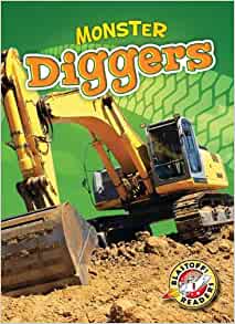 Monster Diggers (Blastoff! Readers: Monster Machines)