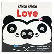 Panda Panda Love (Children's Board Book Perfect Gift for Little Valentines, Mother's & Father's Day, and Birthdays; Ages 1-5) (Panda Panda Board Books)