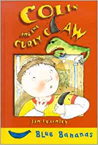 Colin and the Curly Claw (Banana Storybooks: Blue)