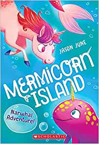 Narwhal Adventure! (Mermicorn Island #2) (2)