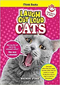 Laugh Out Loud Cats: Fun Facts and Jokes (iThink Series)