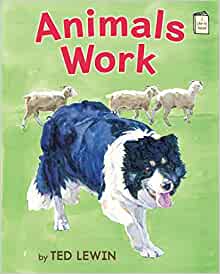 Animals Work (I Like to Read)