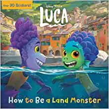 How to Be a Land Monster (Disney/Pixar Luca) (Pictureback(R))