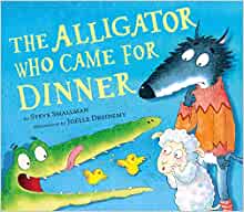 The Alligator Who Came for Dinner