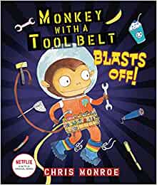 Monkey with a Tool Belt Blasts Off!