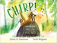 Chirp!: Chipmunk Sings for a Friend