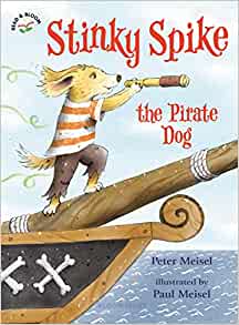 Stinky Spike the Pirate Dog (Read & Bloom)