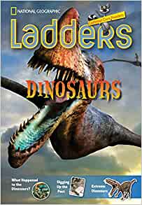 Ladders Reading/Language Arts 3: Dinosaurs (above-level; Science) (Ladders Reading Language/arts, 3 Above Level)