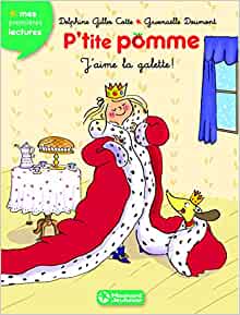 P'tite pomme 6 - J'aime la galette ! (2015) (Premières lectures) (French Edition)