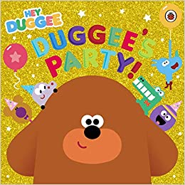 Hey Duggee Duggees Party