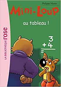 Mini-Loup 18 - Mini-Loup au tableau ! (French Edition)