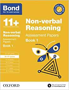 Bond 11+: Bond 11+ Non Verbal Reasoning Assessment Papers 10-11 years Book 1 (Bond: Assessment Papers)