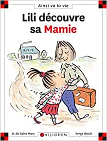 N°9 Lili découvre sa mamie (Ainsi va la vie)