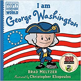 I am George Washington (Ordinary People Change the World)