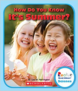 How Do You Know It's Summer? (Rookie Read-About Science: Seasons)