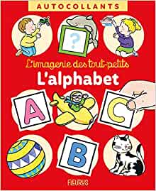 L'alphabet (AUTOCOLLANTS DES TOUT-PETITS) (French Edition)