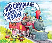 Mr. Complain Takes the Train