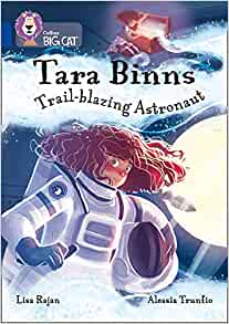 Tara Binns: Star-Seeking Astronaut: Band 16/Sapphire (Collins Big Cat Tara Binns)