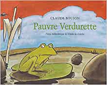 pauvre verdurette (BIB/PETITE BIBLIOTHEQUE) (French Edition)