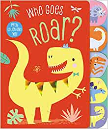 Baby Book Who Goes Roar?