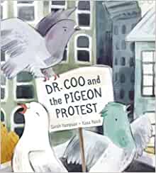 Dr. Coo and the Pigeon Protest