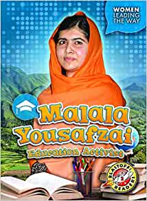 Malala Yousafzai: Education Activist (Women Leading the Way: Blastoff! Readers, Level 2)