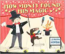 How Monty Found His Magic