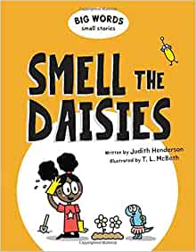 Big Words Small Stories: Smell the Daisies