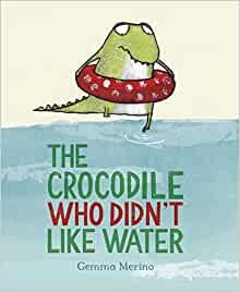 The Crocodile Who Didn't like Water