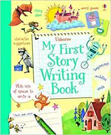 My First Story Writing Book by Louie Stowell (2015-06-01)