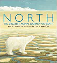 North: The Greatest Animal Journey on Earth