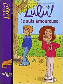 JE SUIS AMOUREUSE (C'est la vie Lulu)