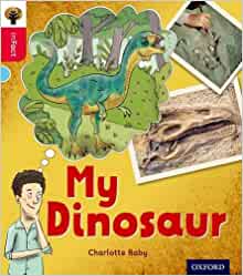 Oxford Reading Tree in Fact: Oxford Level 4: My Dinosaur