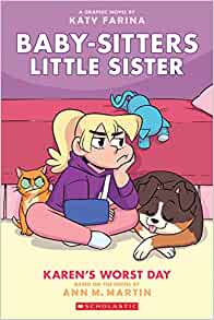 Karen's Worst Day (Baby-sitters Little Sister Graphic Novel #3) (Adapted edition) (3) (Baby-Sitters Little Sister Graphix)