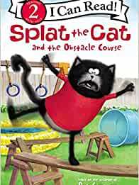 Splat the Cat and the Obstacle Course (I Can Read Level 2)