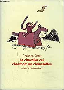 Le chevalier qui cherchait ses chausettes