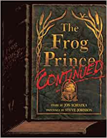 The Frog Prince, Continued (Turtleback School & Library Binding Edition)