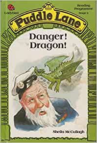 Danger ! Dragon ! (Puddle Lane Reading Programme Stage 2)