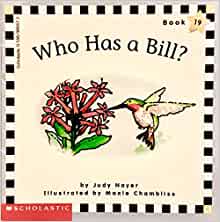 Who Has a Bill? (Scholastic Phonics Readers, Book 19)