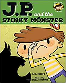 JP and the Stinky Monster: Feeling Jealous (My Emotions and Me)