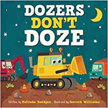 Dozers Don't Doze