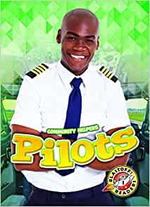 Pilots (Community Helpers: Blastoff! Readers, Level 1)