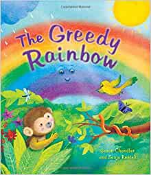 The Storytime: The Greedy Rainbow