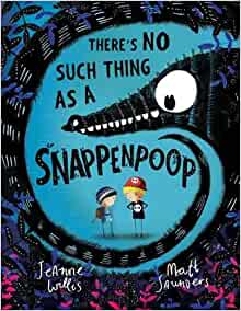 There's No Such Thing as a Snappenpoop(Hardback) - 2016 Edition