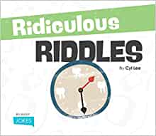 Ridiculous Riddles (Big Buddy Jokes)