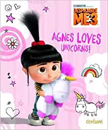 Despicable Me 3 Picture Book - Agnes Loves Unicorns!