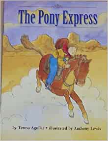 The Pony Express (People move from Place to Place, History-Social Studies, Grade 3)