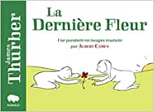 LA DERNIERE FLEUR (LES ICONOCLASTES) (French Edition)