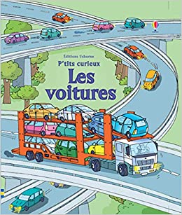 Les voitures - P'tits curieux Usborne (French Edition)