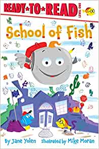 School of Fish: Ready-to-Read Level 1